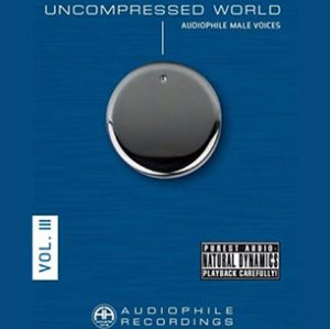 Uncompressed World Vol.III - Audiophile Male Voices (2012, Accustic Arts)