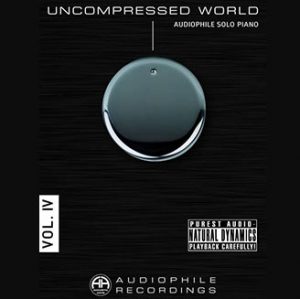 Uncompressed World Vol.IV - Audiophile Solo Piano (2013, Accustic Arts)