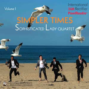 Sophisticated Lady Jazz Quartet – Simpler Time Volume I