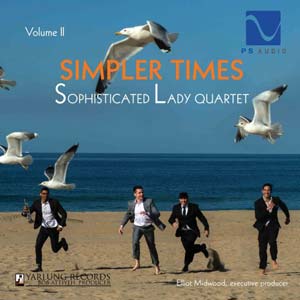 Sophisticated Lady Jazz Quartet – Simpler Time Volume II