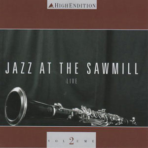 High Endition Vol 2 (1995) - Jazz At The Sawmill Live