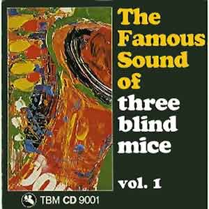 The Famous Sound of three blind mice