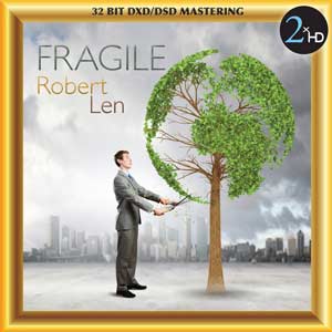Robert Len – Fragile (2014, SACD-ISO) - 2xHD