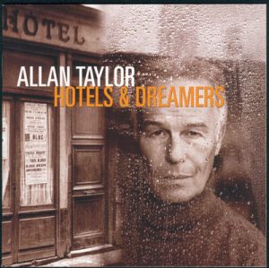 Allan Taylor - Hotels & Dreamers 2003 Stockfisch Records