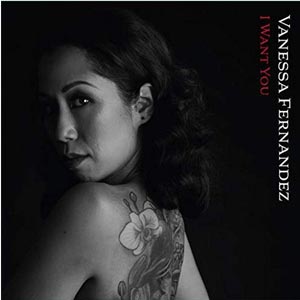 Vanessa Fernandez - I Want You [2019, DSD512] - Groove Note