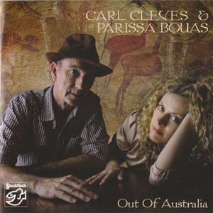 Carl Cleves & Parissa Bouas - Out Of Australia (2010, SACD-2&6CH)