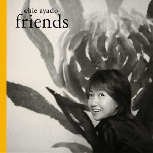 Chie Ayado - Friends