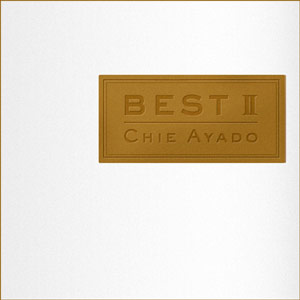 Chie Ayado - Best II (2005) - EWE Records