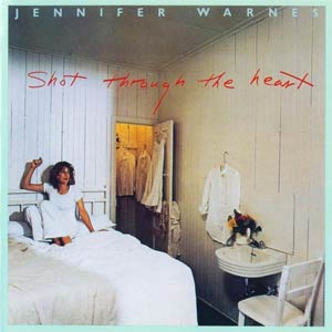 Jennifer Warnes - Shot Through the Heart (1979, 2007) - Arista
