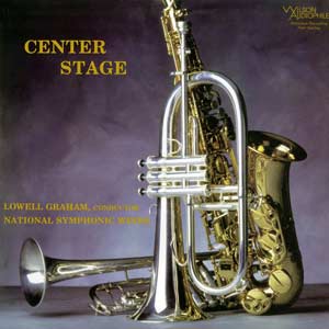 Center Stage (1998, 24-176.4) - National Symphonic Winds, Lowell Graham
