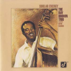 Soular Energy - Ray Brown Trio (1984-2003, SACD-ISO) – Groove Note